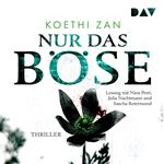 Nur das Böse (Ungekürzte Lesung)