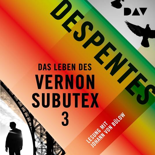 Das Leben des Vernon Subutex 3 (Ungekürzt)