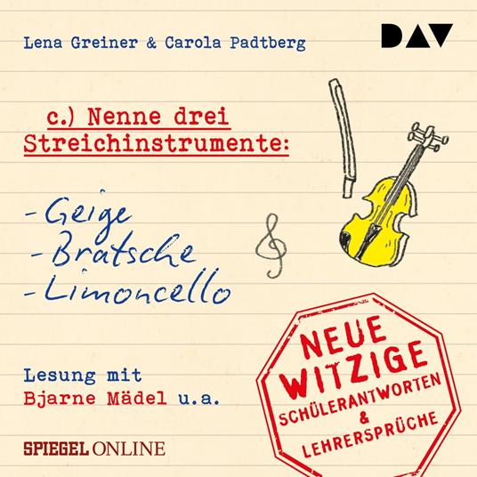 "Nenne drei Streichinstrumente: Geige, Bratsche, Limoncello" (Ungekürzt)