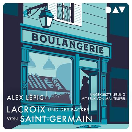 Lacroix und der Bäcker von Saint-Germain: Sein zweiter Fall