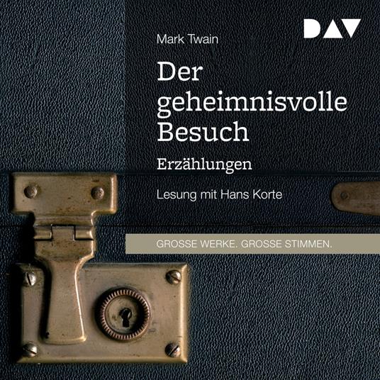 Der geheimnisvolle Besuch - Erzählungen (Gekürzt)