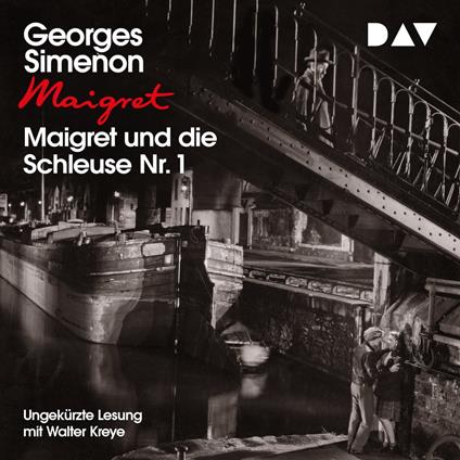 Maigret und die Schleuse Nr. 1 (Ungekürzt)