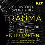 Trauma - Kein Entkommen. Katja Sands erster Fall (Ungekürzt)