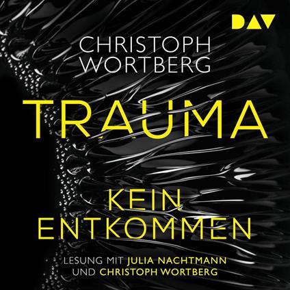 Trauma - Kein Entkommen. Katja Sands erster Fall (Ungekürzt)