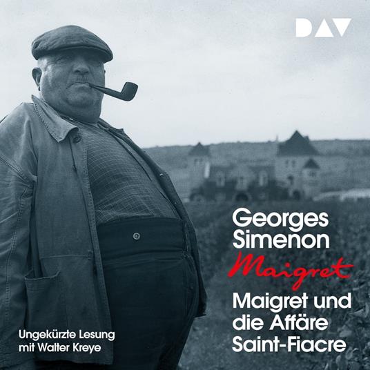 Maigret und die Affäre Saint-Fiacre (Ungekürzt)