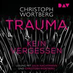 Trauma - Kein Vergessen, Katja Sands zweiter Fall (Ungekürzt)