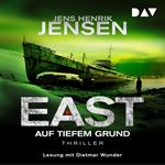 EAST. Auf tiefem Grund - EAST-Reihe, Band 2 (Ungekürzt)