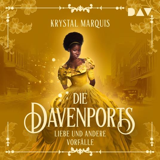 Die Davenports - Liebe und andere Vorfälle (Ungekürzt)