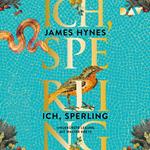 Ich, Sperling (Ungekürzt)