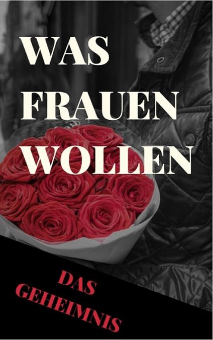 Was Frauen wollen