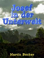 Josef in der Unterwelt