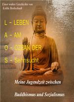 Laos- Leben am Ozean der Sehnsucht