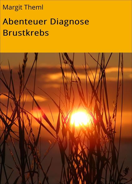 Abenteuer Diagnose Brustkrebs