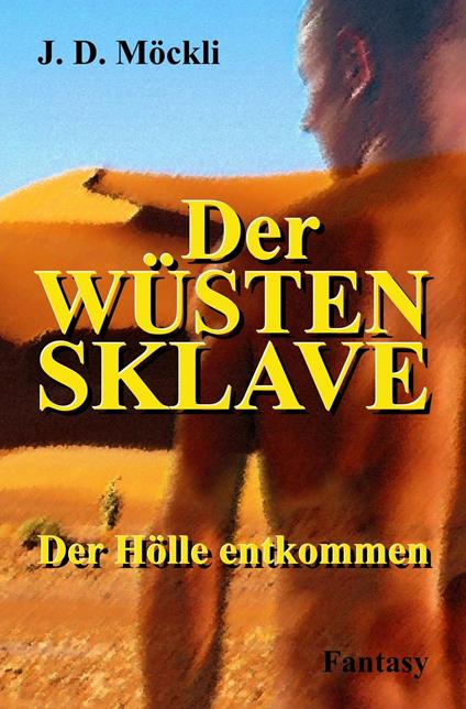 Der Wüstensklave