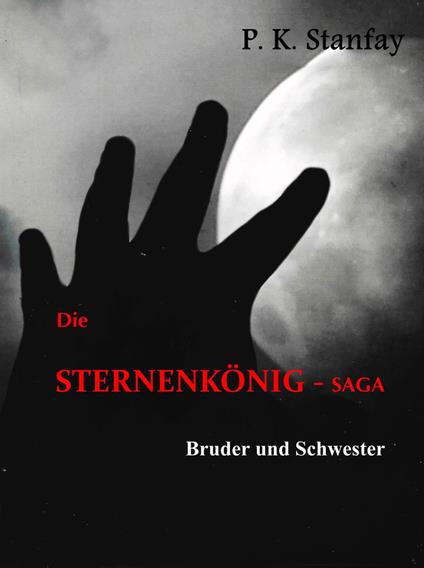 Die STERNENKÖNIG - Saga