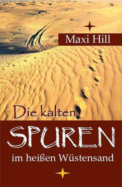 Die kalten Spuren im heißen Wüstensand