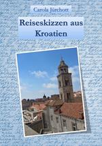 Reiseskizzen aus Kroatien