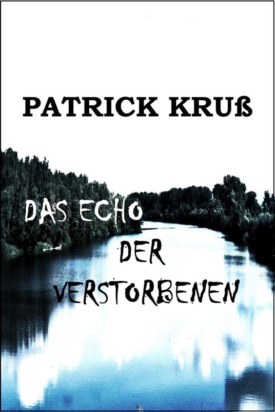 Das Echo der Verstorbenen