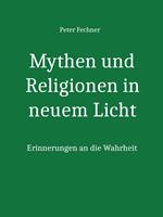 Mythen und Religionen in neuem Licht