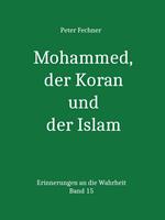 Mohammed, der Koran und der Islam