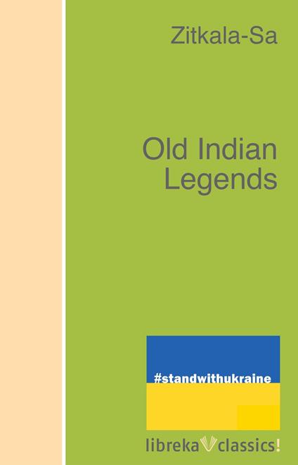 Old Indian Legends