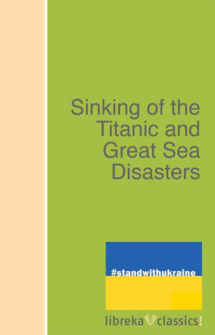 Sinking of the Titanic and Great Sea Disasters