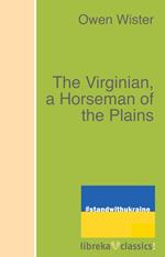 The Virginian, a Horseman of the Plains