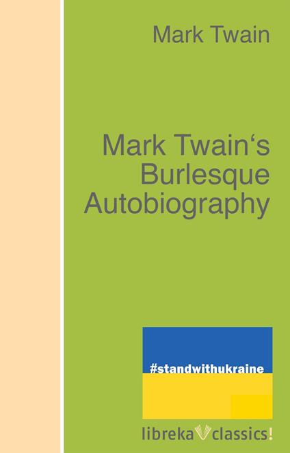 Mark Twain's Burlesque Autobiography