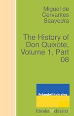 The History of Don Quixote, Volume 1, Part 08