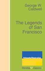 The Legends of San Francisco