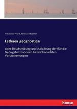 Lethaea geognostica: oder Beschreibung und Abbildung der für die Gebirgsformationen bezeichnendsten Versteinerungen