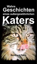 Wahre Geschichten eines aussergewöhnlichen Katers