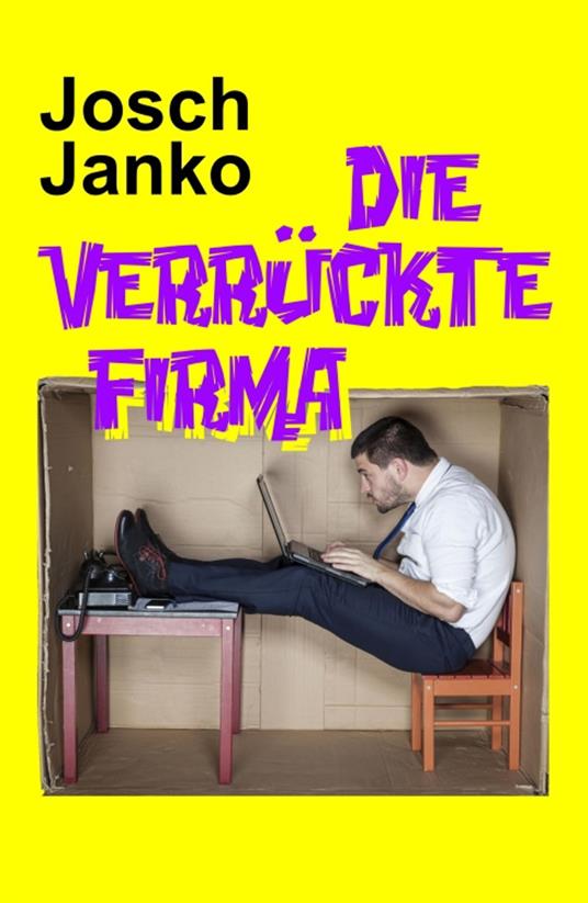 Die verrückte Firma