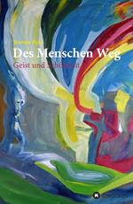 Des Menschen Weg