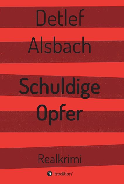 Schuldige Opfer