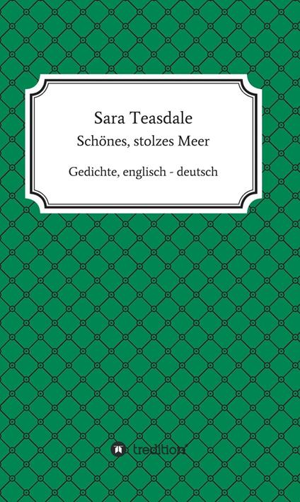 Sara Teasdale: Schönes, stolzes Meer