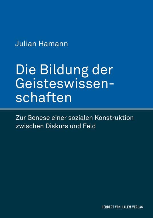 Die Bildung der Geisteswissenschaften