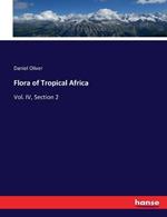 Flora of Tropical Africa: Vol. IV, Section 2