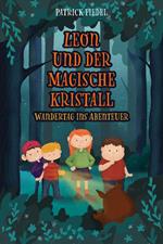 Leon und der magische Kristall