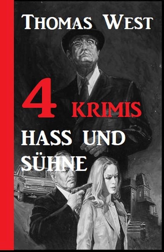 4 Krimis: Hass und Sühne