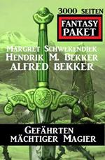 Gefährten mächtiger Magier: 3000 Seiten Fantasy Paket