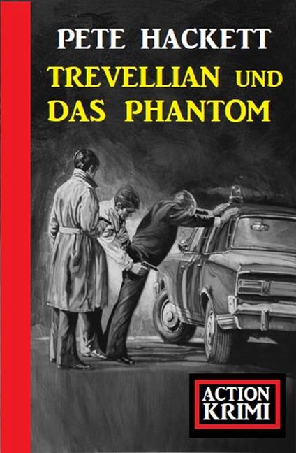 Trevellian und das Phantom: Action Krimi