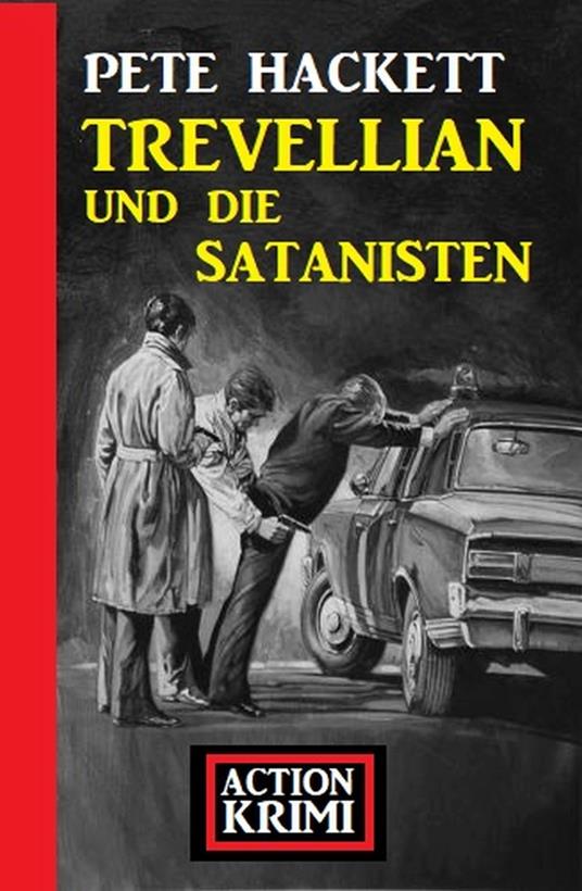 Trevellian und die Satanisten: Action Krimi