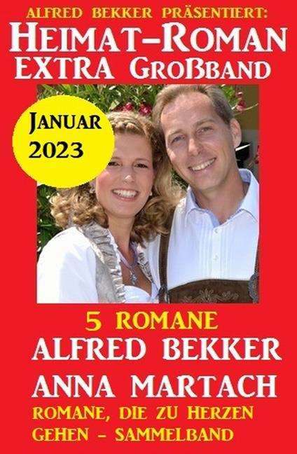 Heimatroman Extra Großband Januar 2023: 5 Romane