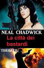 La città dei bastardi: Thriller