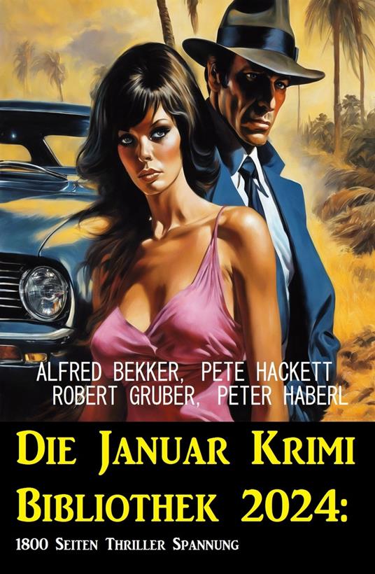 Die Januar Krimi Bibliothek 2024: 1800 Seiten Thriller Spannung