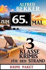 Zum 65. Mal 3 klasse Krimis für den Strand