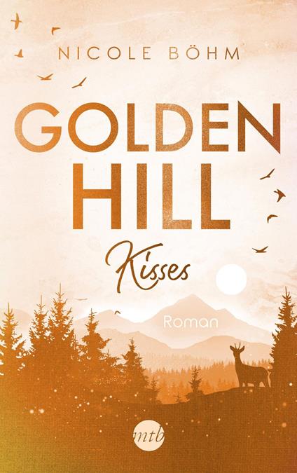 Golden Hill Kisses - Nicole Böhm - ebook