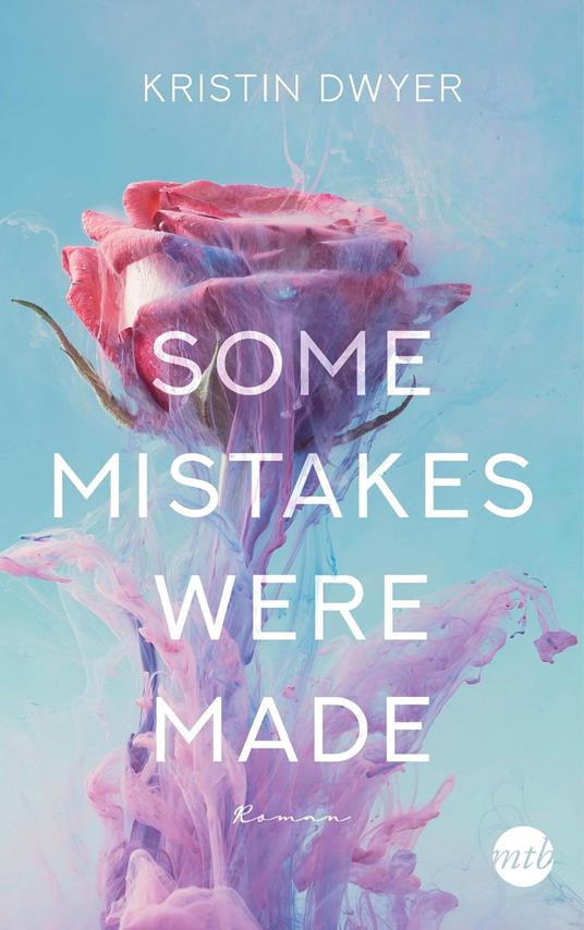 Some Mistakes Were Made - Kristin Dwyer,Sarah Heidelberger - ebook