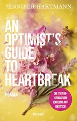 An Optimist's Guide to Heartbreak